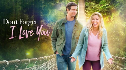 Don't Forget I Love You still