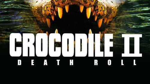 Crocodile 2: Death Roll still