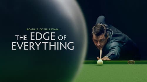 Ronnie O'Sullivan: The Edge of Everything still