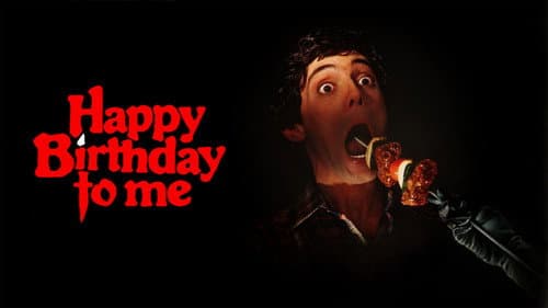Happy Birthday to Me still