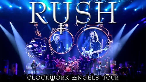 Rush - Clockwork Angels Tour still