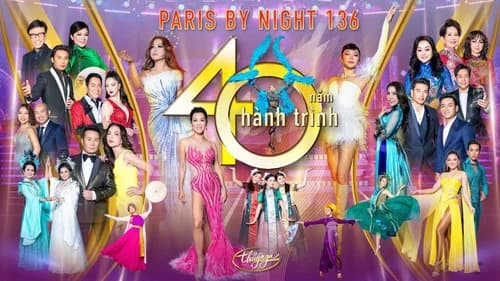 Paris By Night 136: 40 Năm Hành Trình still