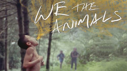 We the Animals still