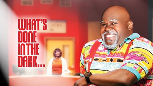 Tyler Perry's What's Done In The Dark - The Play still