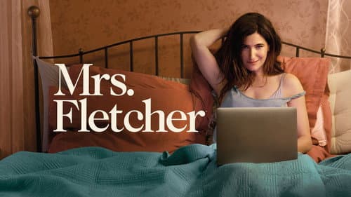 Mrs. Fletcher still
