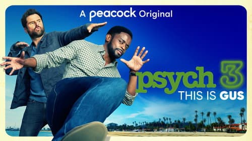 Psych 3: This Is Gus still