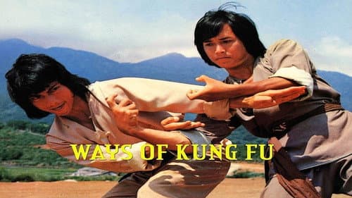 Ways of Kung Fu still