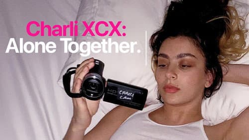 Charli XCX: Alone Together still