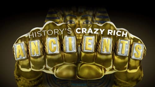 History's Crazy Rich Ancients still