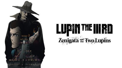 LUPIN THE IIIRD: Zenigata and the Two Lupins still