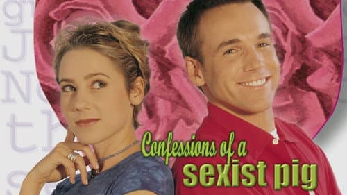Confessions of a Sexist Pig still