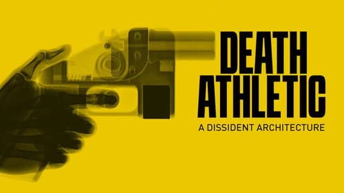 Death Athletic: A Dissident Architecture still
