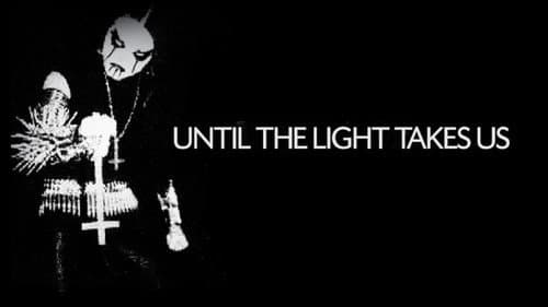 Until the Light Takes Us still