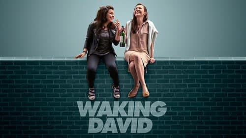 Waking David still