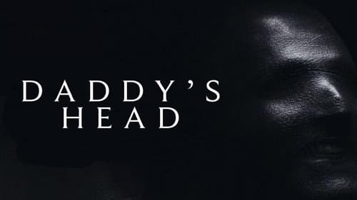 Daddy's Head still