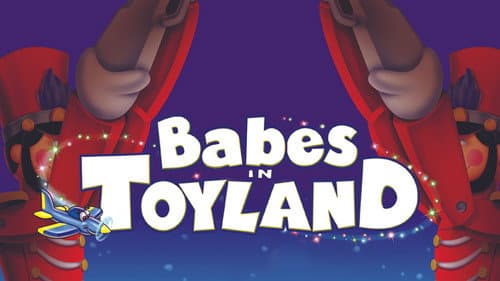 Babes in Toyland still