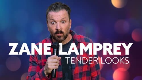 Zane Lamprey: Tender Looks still
