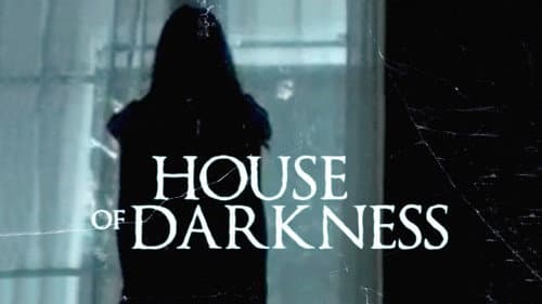 House of Darkness still