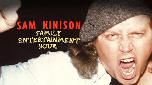Sam Kinison: Family Entertainment Hour still
