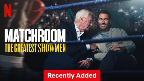 Matchroom: The Greatest Showmen still