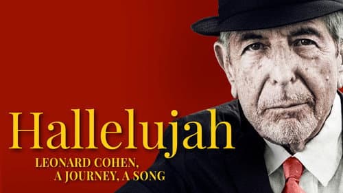 Hallelujah: Leonard Cohen, a Journey, a Song still