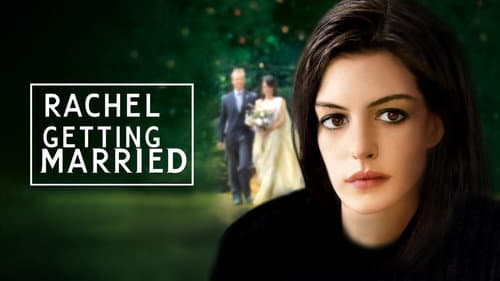 Rachel Getting Married still