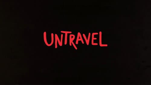 Untravel still