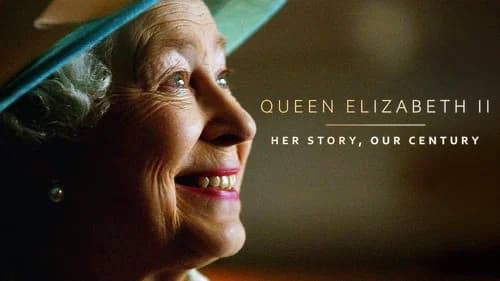 Queen Elizabeth II: Her Story, Our Century still