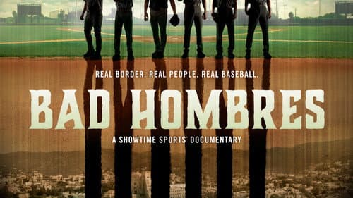 Bad Hombres still