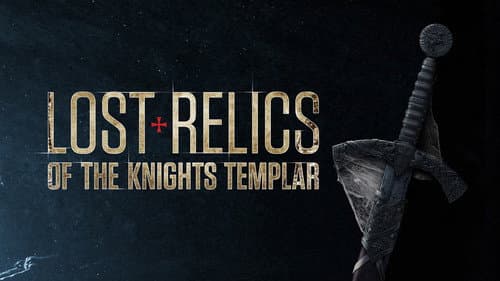 Lost Relics of the Knights Templar still