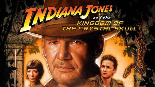 Indiana Jones and the Kingdom of the Crystal Skull still