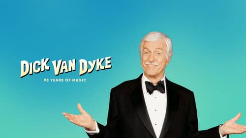 Dick Van Dyke: 98 Years of Magic still