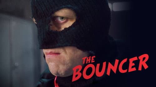 The Bouncer still