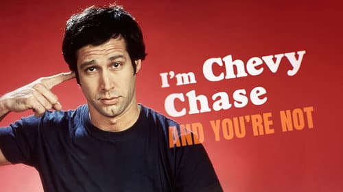 I'm Chevy Chase and You're Not still