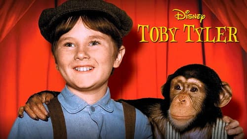 Toby Tyler or Ten Weeks with a Circus still