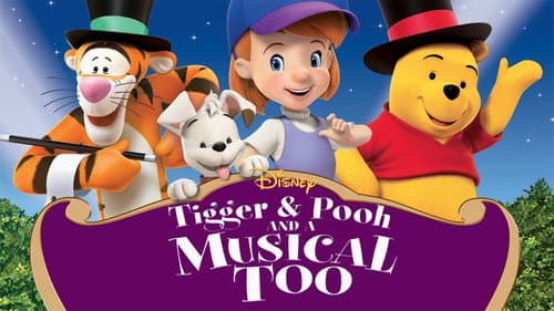 Tigger & Pooh and a Musical Too still
