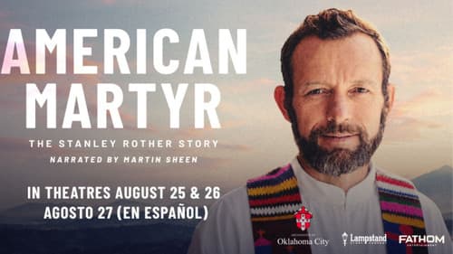 American Martyr: The Stanley Rother Story still