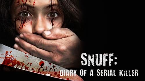 Snuff: Diary of a Serial Killer still