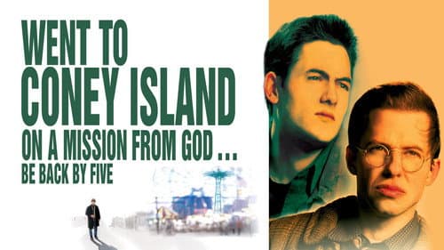Went to Coney Island on a Mission from God... Be Back by Five still