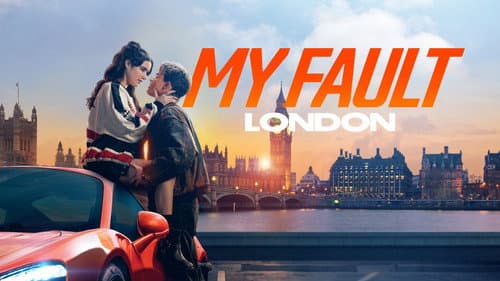 My Fault: London still