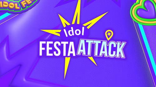 Idol Festa Attack still