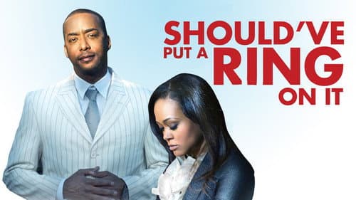 Should've Put a Ring On It still