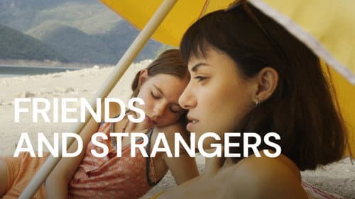 Friends and Strangers still