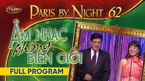 Paris By Night 62: Âm Nhạc Không Biên Giới still