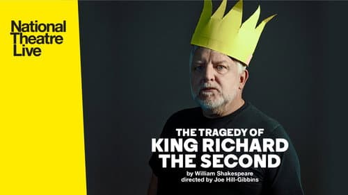 National Theatre Live: The Tragedy of King Richard the Second still