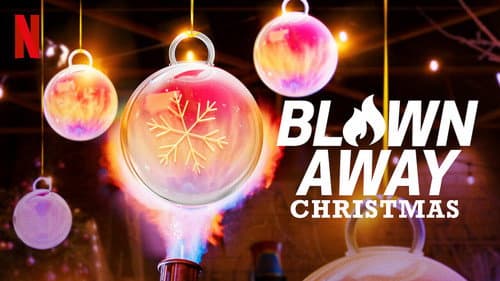 Blown Away: Christmas still