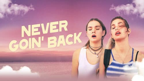 Never Goin' Back still