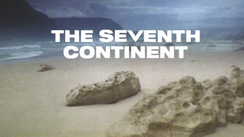 The Seventh Continent still