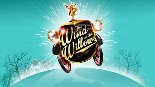 The Wind in the Willows: The Musical still