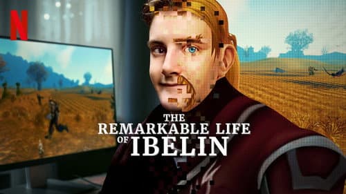 The Remarkable Life of Ibelin still